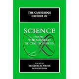 The Cambridge History of Science, Volume 7: The Modern Social Sciences ~ Theodore M. Porter