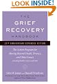The Grief Recovery Handbook: (20th Anniversary Edition): The Action Program for Moving Beyond Death, Divorce, and Other Losses