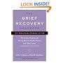 The Grief Recovery Handbook, 20th Anniversary Expanded Edition: The Action Program for Moving Beyond Death, Divorce, and Other Losses including Health, Career, and Faith