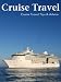 Cruise Travel Tips and Advice