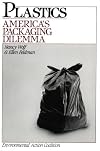 Plastics: America'S Packaging Dilemma (Island Press Critical Issues Eries, No. 3)