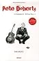 Pete Doherty - �dition illustr�e et augment�e