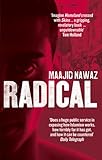 Radical: My Journey from Islamist Extremism to a Democratic Awakening
