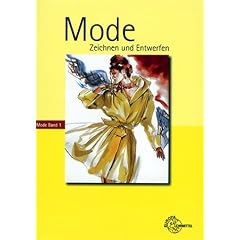 Mode Zeichnen und Entwerfen. Mode Band 1