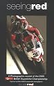 Seeing Red: A Photographic Record of the 2005 British Superbike Championship
