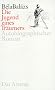 Die Jugend eines Tr�umers: Autobiographischer Roman