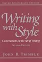 Writing with Style: Conversations on the Art of Writing (2nd Edition)