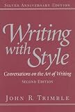 Writing With Style: Conversations on the Art of Writing