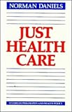  Health Policy) (Studies in Philosophy and Health Policy),
Norman Daniels