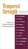 Tempered Strength: Studies in the Nature and Scope of Prudential Leadership