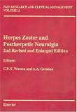 Herpes Zoster and Postherpetic Neuralgia, 2nd Revised and Enlarged Edition