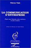 Revue L'Harmattan  / La communication d'entreprise: Pour une histoire des métiers et des écoles