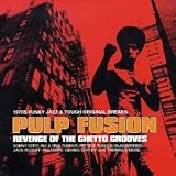 Pulp Fusion, Vol. 3: Revenge of the Ghetto Grooves