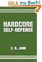 Hardcore Self-Defense