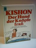 Produkt-Bild: Verlag: Heyne - Autor Kishon, Ephraim: Der Hund, der Kn&ouml;pfe fra&szlig; (5148 677). Elf Erz&auml;hlungen. [Auflage unbekannt] [1978]