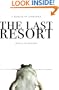 The Last Resort: A Memoir of Zimbabwe