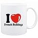 Mug White " I LOVE French Bulldogs " Dogs