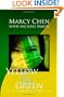 Yellow & Green: Not an Autobiography of Marcy Chen