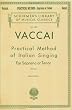 Practical Method of Italian Singing: For Soprano or Tenor
