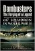Dambusters: The Forging of a Legend: 617 Squadron in World War II