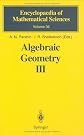 Algebraic Geometry III: Complex Algebraic Varieties. Algebraic Curves and Their Jacobians (Encyclopaedia of Mathematical Sciences)
