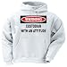 Warning: Custodian with an attitude Adult Hooded Sweatshirt (Hoodie / Hoody) Various Colors