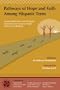 Pathways of Hope and Faith Among Hispanic Teens: Pastoral Reflections and Strategies Inspired by the National Study of Youth and Religion
