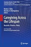 Caregiving across the lifespan : research, practice, policy