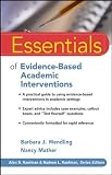 Essentials of Evidence-based Academic Interventions (Essentials of Psychological Assessment)