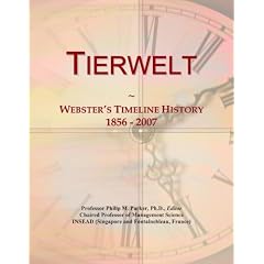 Tierwelt: Webster's Timeline History, 1856 - 2007