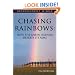 Chasing Rainbows, Economic Myths, Environmental Facts