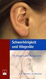 Bild zu: Schwerh&ouml;rigkeit und H&ouml;rger&auml;te: 111 Fragen und Antworten