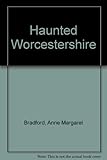 Haunted Worcestershire