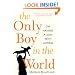 The Only Boy in the World: A Father Explores the Mysteries of Autism