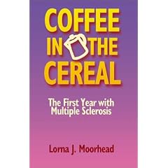 Coffee in the Cereal: The First Year with Multiple Sclerosis