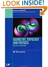 Geometry, Topology and Physics, Second Edition (Graduate Student Series in Physics)
