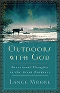 Outdoors with God: Devotional Thoughts on the Great Outdoors