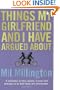 Things My Girlfriend and I Have Argued About