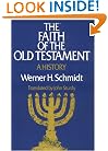 The Faith of the Old Testament: A History