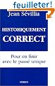 Historiquement correct : Pour en finir avec le pass� unique