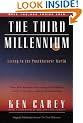 The Third Millennium: Living in the Posthistoric World