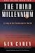 The Third Millennium: Living in the Posthistoric World