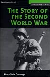 The Story of the Second World War (History of War)