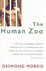 The Human Zoo: A Zoologist's Study of the Urban Animal  (Kodansha Globe)