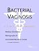   - Bacterial Vaginosis - A Medical Dictionary, Bibliography, and Annotated Research Guide to Internet References