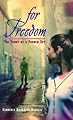 For Freedom: The Story of a French Spy