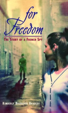Cover of For Freedom: The Story of a French Spy