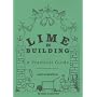 Lime in Building: A Practical Guide
