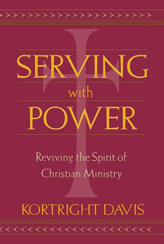 Serving with Power: Reviving the Spirit of Christian Ministry
