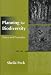 Planning for Biodiversity: Issues And Examples